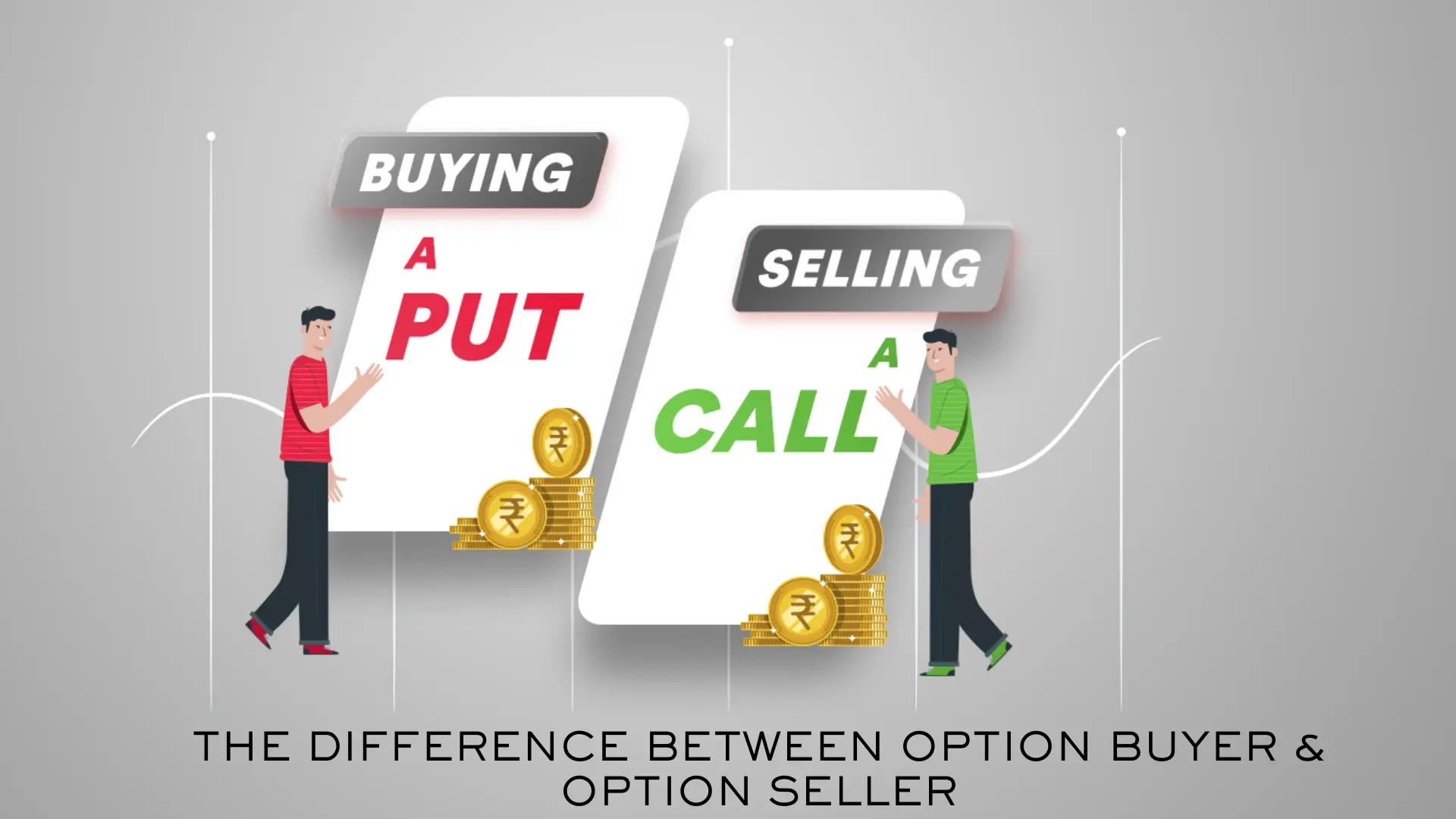 Option Buying vs Option Selling | What is difference between Option buyer & option seller?