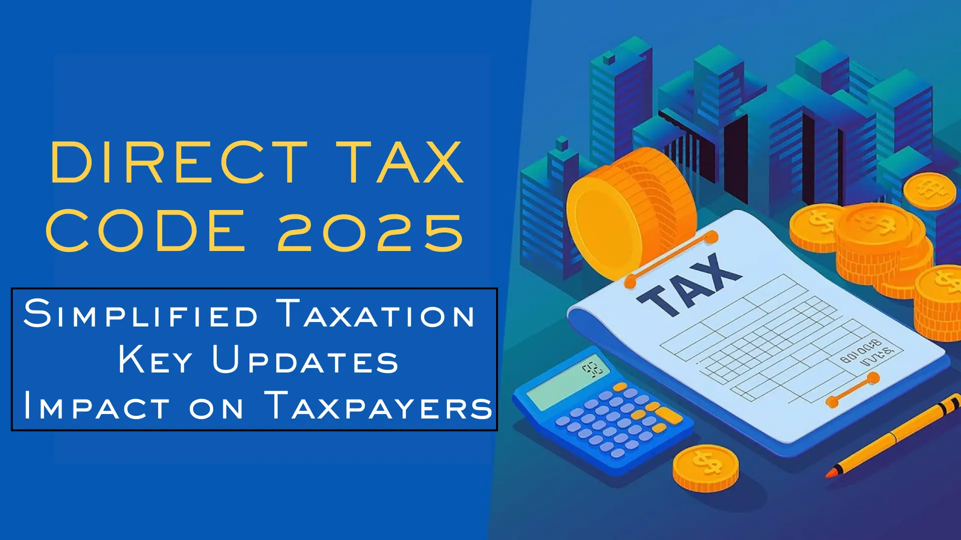 What is the Direct Tax Code 2025?