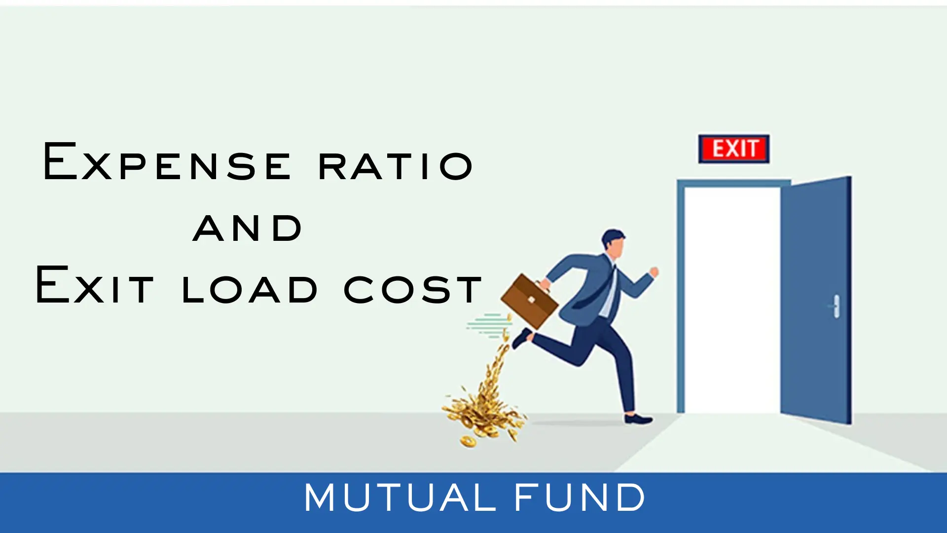 Expenses ratio and Exit load