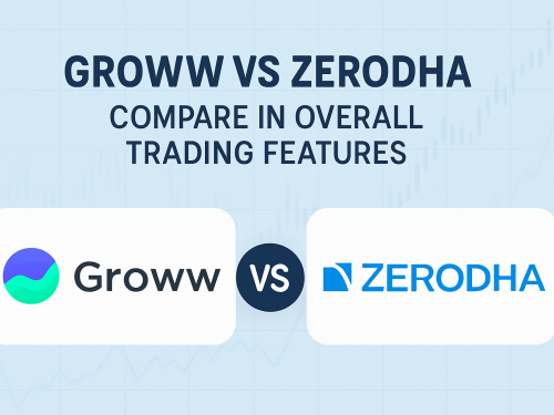 How do Groww and Zerodha compare in overall trading features