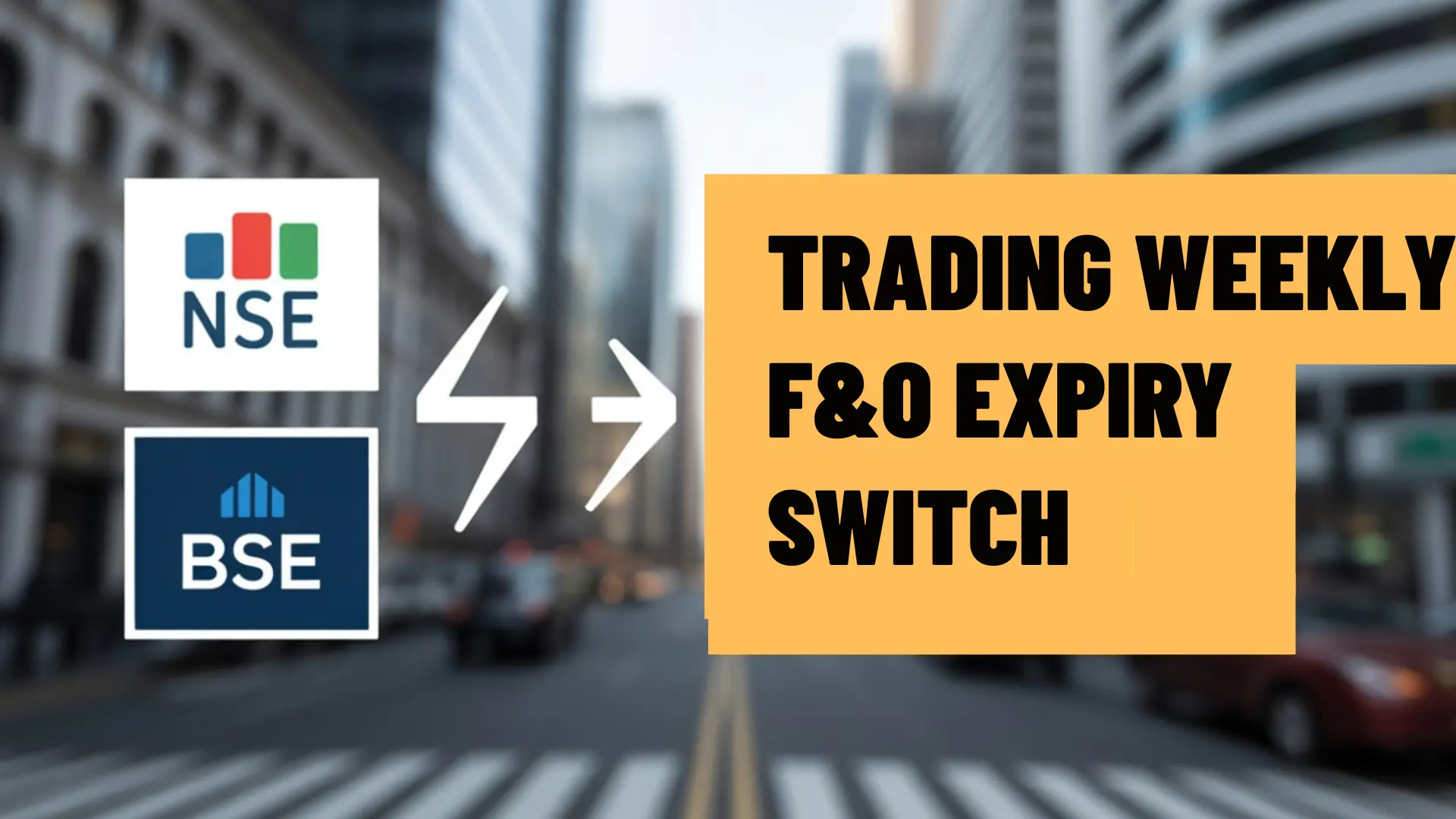 NSE to Shift Weekly F&O Expiry to Tuesday and BSE Thursday from Tuesday