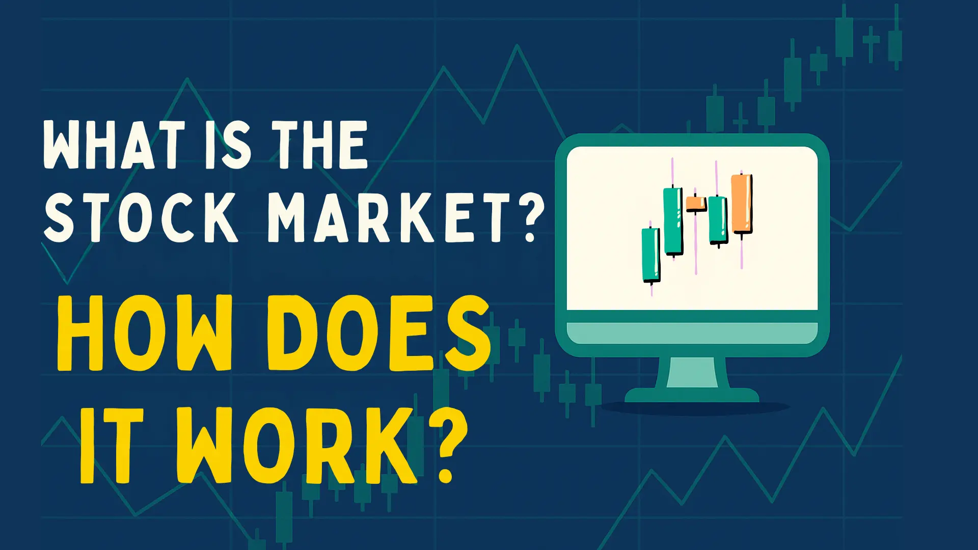 What Is the Stock Market? How Does It Work?