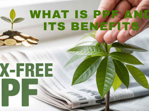 PPF- What isPublic Provident Fund? Tax saving & features,