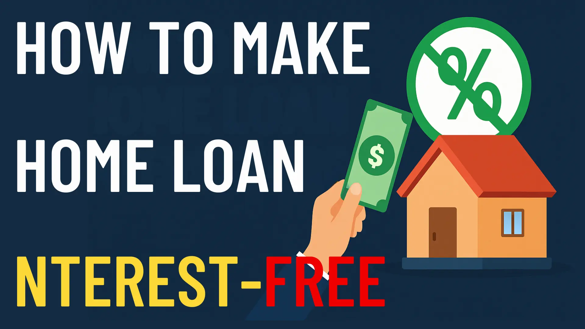 How to make home loan interest-free?