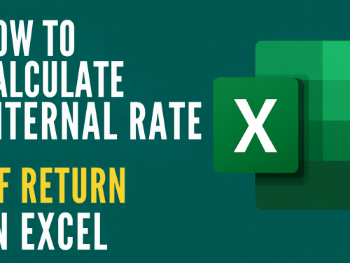 How to Calculate Internal Rate of Return (IRR) in Excel?