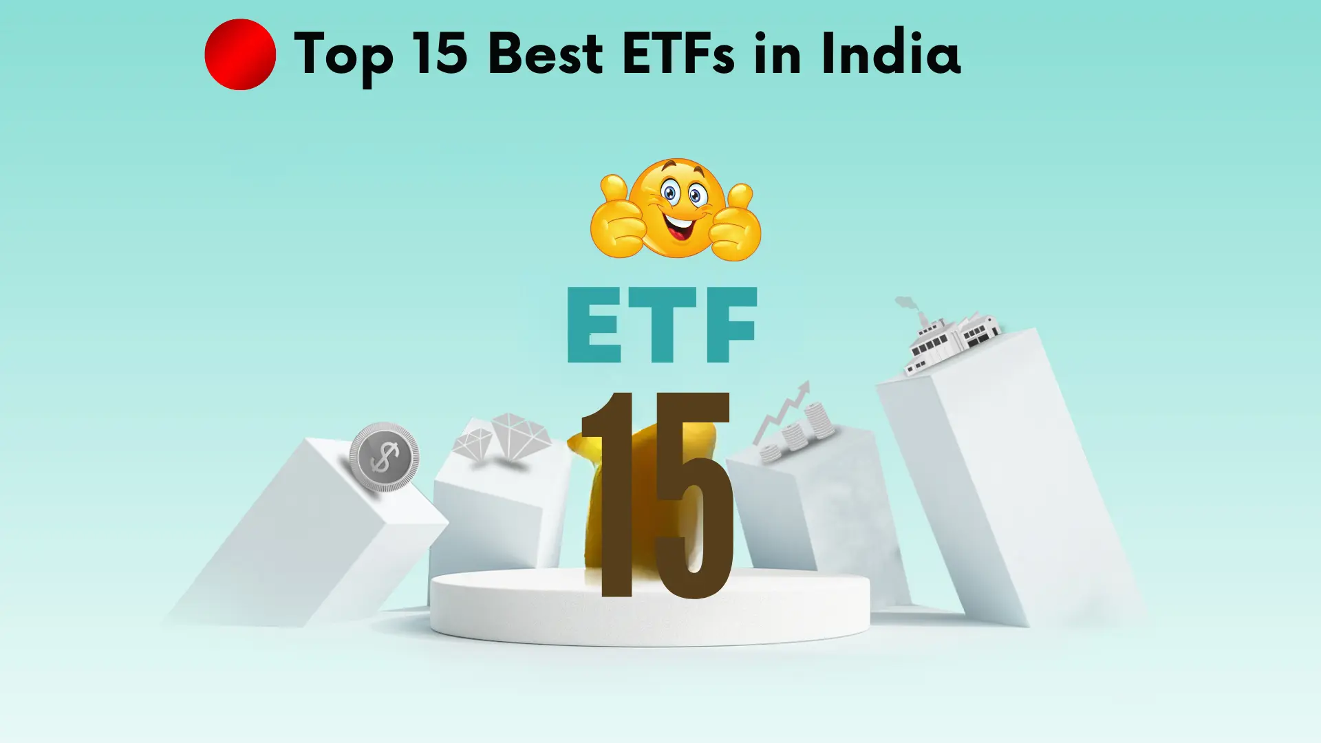 Top 15 best ETF funds to invest in 2025 -Top Performing Exchange Traded Funds